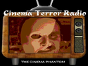 Cinema Terror Radio!