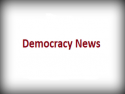 Democracy News