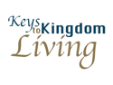 Keys to Kingdom Living