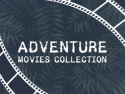 Adventure movies collection