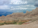 Badlands Screensaver