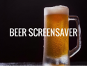 Beer Screensaver