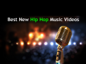 Best New Hip Hop Music Videos