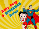 Betty Boop and Superman Series