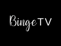 Binge TV
