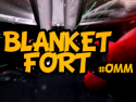 Blanket Fort