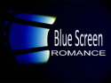 Blue Screen Romance