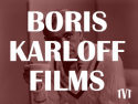 Boris Karloff Films