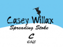 Casey Willax - Spreading Stoke