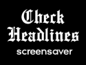 Check Headlines Screensaver  on Roku