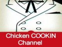 Chicken COOKIN Channel