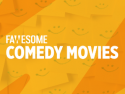 Comedy Movies by Fawesome.tv