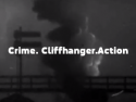Crime. Cliffhanger. Action