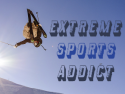Extreme Sports Addict