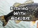 Fishing With Nordbye