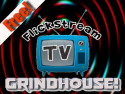 FlickstreamTV-Grindhouse