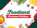 Foodland - Christmas Holidays