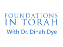 Foundations In Torah-Dinah Dye
