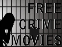 Free Crime Movies