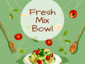 Fresh Mix Bowl