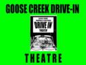 Goose Creek Drive Inn Theater