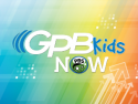 GPB Kids Now