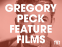 Gregory Peck Feature Films on Roku