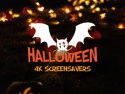 Halloween 4K Screensavers