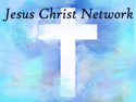 Jesus Christ Network