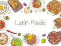 Latin Foodie