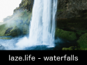 laze.life - waterfalls