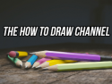 The How To Draw Channel