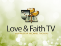 Love and Faith TV