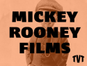 Mickey Rooney Films