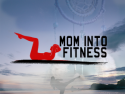Mom Into Fitness