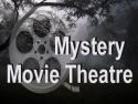 Mystery Movie Theatre