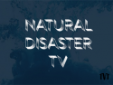 Natural Disaster TV