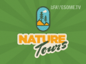 Nature Tours by Fawesome.tv