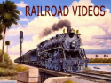 Railroad Videos