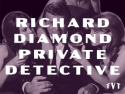 Richard Diamond Priv Detective
