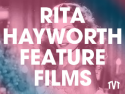 Rita Hayworth Feature Films on Roku