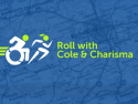 Roll with Cole & Charisma