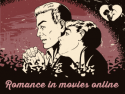 Romance in movies online