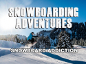Snowboarding Adventures