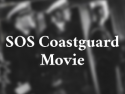 SOS CoastGuard Movie