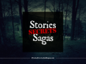 Stories, Secrets, and Sagas