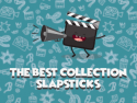 The Best Collection Slapsticks