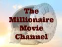 The Millionaire Movie Channel