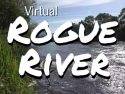 Virtual Rogue River