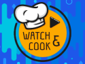 Watch & cook